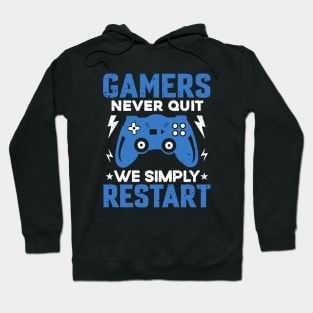 Gamers Never Quit Hoodie